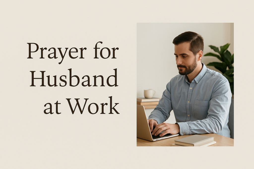 prayer for my husband at work